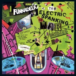 Funkadelic - The Electric Spanking Of War Babies ryhmässä CD @ Bengans Skivbutik AB (4206825)