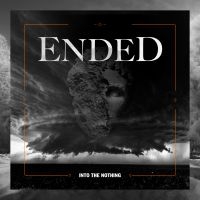 Ended - Into The Nothing ryhmässä CD @ Bengans Skivbutik AB (4206871)