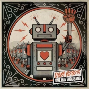 Obey Robots - One In A Thousand ryhmässä CD @ Bengans Skivbutik AB (4207041)