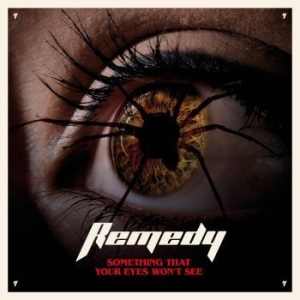 Remedy - Something That Your Eyes Won't See ryhmässä CD @ Bengans Skivbutik AB (4207054)