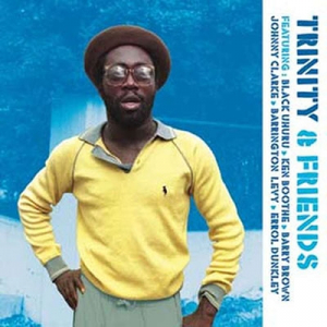 Trinity - Trinity & Friends: Feat Black Uhuru ryhmässä VINYYLI @ Bengans Skivbutik AB (4207525)