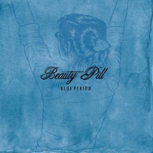 Beauty Pill - Blue Period ryhmässä VINYYLI @ Bengans Skivbutik AB (4208053)