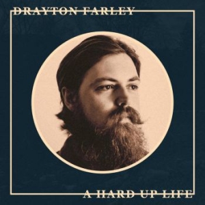 Farley Drayton - A Hard Up Life ryhmässä VINYYLI @ Bengans Skivbutik AB (4208064)