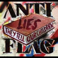 Anti-Flag - Lies They Tell Our Children (Vinyl) ryhmässä VINYYLI @ Bengans Skivbutik AB (4208465)