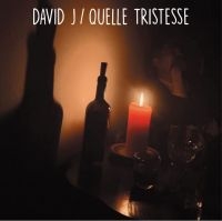 David J - Quelle Tristesse ryhmässä VINYYLI @ Bengans Skivbutik AB (4208682)