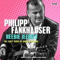 Fankhauser Philipp - Heebie Jeebies - The Early Songs Of ryhmässä CD @ Bengans Skivbutik AB (4208760)