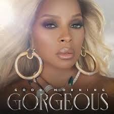 Mary J. Blige - Good Morning Gorgeous (Deluxe ryhmässä -Start Jan R3 @ Bengans Skivbutik AB (4208798)