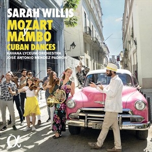 Willis Sarah - Mozart Y Mambo - Cuban Dances (2Lp) ryhmässä VINYYLI @ Bengans Skivbutik AB (4208970)