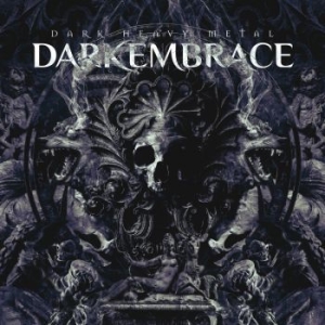 Dark Embrace - Dark Heavy Metal (Digipack) ryhmässä CD @ Bengans Skivbutik AB (4209399)