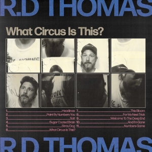 R.D. Thomas - What Circus Is This? ryhmässä VINYYLI @ Bengans Skivbutik AB (4210255)