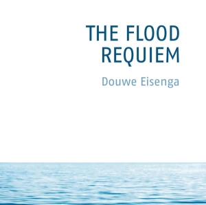 Eisenga Douwe - The Flood, Requiem ryhmässä CD @ Bengans Skivbutik AB (4210332)