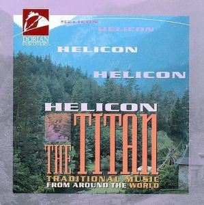 Helicon - The Titan: Traditional Music From A ryhmässä CD @ Bengans Skivbutik AB (4210809)