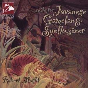 Macht Robert - Suite For Javanese Gamelan & Synth ryhmässä CD @ Bengans Skivbutik AB (4211046)