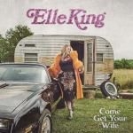 King Elle - Come Get Your Wife ryhmässä ME SUOSITTELEMME / Joululahjavinkki: CD @ Bengans Skivbutik AB (4211206)