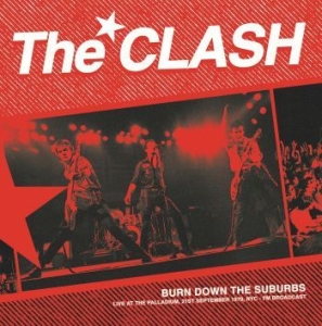 The Clash - Burn Down The Suburbs - Fm Broadcas ryhmässä VINYYLI @ Bengans Skivbutik AB (4211251)