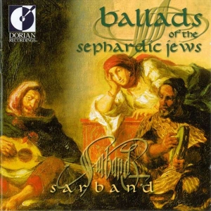 Sarband - Ballads Of The Sephardic Jews ryhmässä CD @ Bengans Skivbutik AB (4211289)