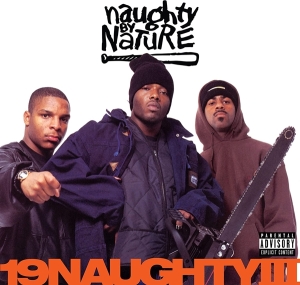 Naughty By Nature - 19 Naughty Iii ryhmässä Kommande produkter - 10 procent @ Bengans Skivbutik AB (4211306)