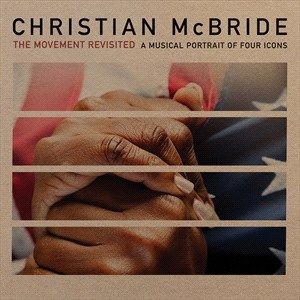 Mcbride Christian - The Movement Revisited - A Musical ryhmässä VINYYLI @ Bengans Skivbutik AB (4211390)