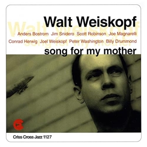 Weiskopf Walt - Song For My Mother ryhmässä CD @ Bengans Skivbutik AB (4211642)