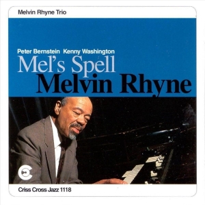 Rhyne Melvin -Trio- - Mel's Spell ryhmässä CD @ Bengans Skivbutik AB (4211650)