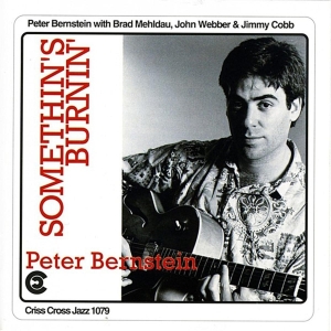 Bernstein Peter - Somethin's Burnin' ryhmässä CD @ Bengans Skivbutik AB (4211671)