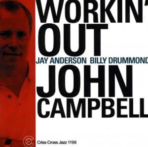 Campbell John -Trio- - Workin' Out ryhmässä CD @ Bengans Skivbutik AB (4211710)