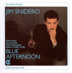 Snidero Jim -Quintet- - Blue Afternoon ryhmässä CD @ Bengans Skivbutik AB (4211729)