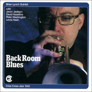 Lynch Brian -Quintet- - Back Room Blues ryhmässä CD @ Bengans Skivbutik AB (4211744)