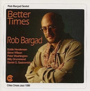 Bargad Rob - Better Times ryhmässä CD @ Bengans Skivbutik AB (4211751)