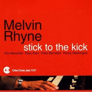 Rhyne Melvin -Quintet- - Stick To The Kick ryhmässä CD @ Bengans Skivbutik AB (4211760)