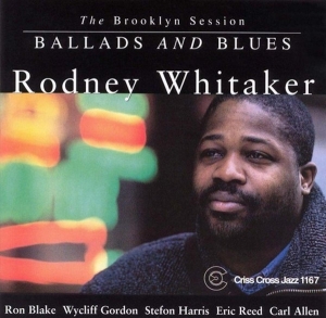 Whitaker Rodney - Ballads And Blues ryhmässä CD @ Bengans Skivbutik AB (4211784)