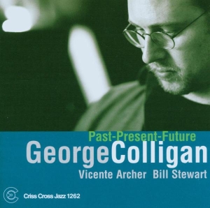 Colligan George - Past Present Future ryhmässä CD @ Bengans Skivbutik AB (4211789)