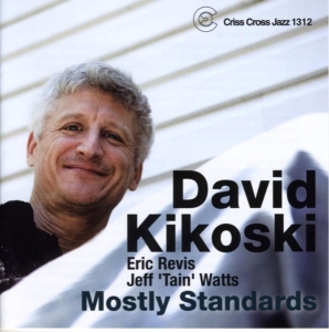 Kikoski David - Mostly Standards ryhmässä CD @ Bengans Skivbutik AB (4211846)