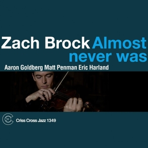 Zach Brock - Almost Never Was ryhmässä CD @ Bengans Skivbutik AB (4212613)