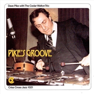 Pike Dave & Cedar Walton - Pike's Groove ryhmässä CD @ Bengans Skivbutik AB (4212687)