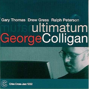 Colligan George -Quartet - Ultimatum ryhmässä CD @ Bengans Skivbutik AB (4212692)