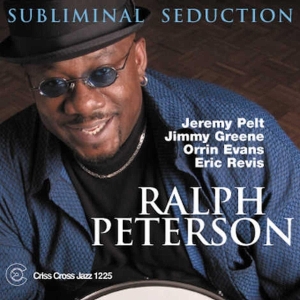 Peterson Ralph -Quintet- - Subliminal Seduction ryhmässä CD @ Bengans Skivbutik AB (4212694)