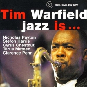 Warfield Tim -Sextet- - Jazz Is... ryhmässä CD @ Bengans Skivbutik AB (4212695)