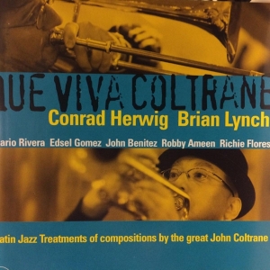 Herwig Conrad/Lynch Bri - Que Viva Coltrane ryhmässä CD @ Bengans Skivbutik AB (4212711)