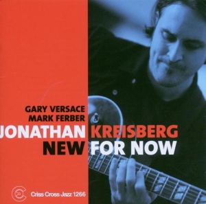 Kreisberg Jonathan -Trio - New For Now ryhmässä CD @ Bengans Skivbutik AB (4212717)