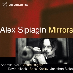 Sipiagin Alex - Mirrors ryhmässä CD @ Bengans Skivbutik AB (4212725)