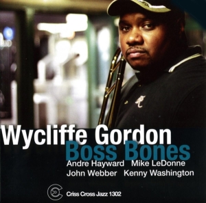 Gordon Wycliffe -Quintet- - Boss Bones ryhmässä CD @ Bengans Skivbutik AB (4212735)