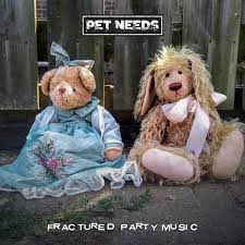 Pet Needs - Fractured Party Music ryhmässä VINYYLI @ Bengans Skivbutik AB (4213622)