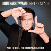 Barrowman John - Centre Stage ryhmässä CD @ Bengans Skivbutik AB (4213695)