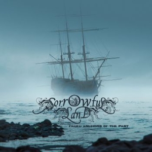 Sorrowful Land - Faded Anchors Of The Past (Digipack ryhmässä CD @ Bengans Skivbutik AB (4213753)