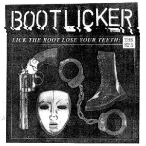 Bootlicker - Lick The Boot, Lose Your Teeth ? Th ryhmässä VINYYLI @ Bengans Skivbutik AB (4213994)