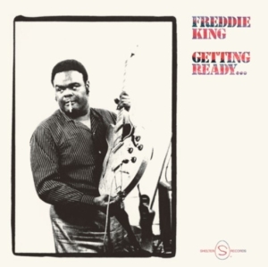 Freddie King - Getting Ready ryhmässä VINYYLI @ Bengans Skivbutik AB (4214087)