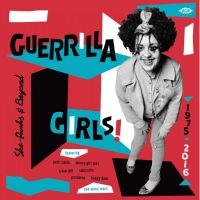 Guerilla Girls! She-Punks & Beyond - Various Artists ryhmässä VINYYLI @ Bengans Skivbutik AB (4214125)