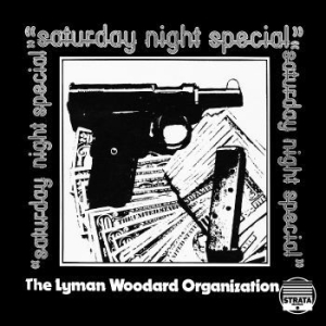 Lyman Woodard Organization - Saturday Night Special ryhmässä VINYYLI @ Bengans Skivbutik AB (4214129)