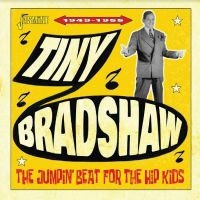 Tiny Bradshaw - Jumpin? Beat For The Hip Kids ? 194 ryhmässä CD @ Bengans Skivbutik AB (4214366)